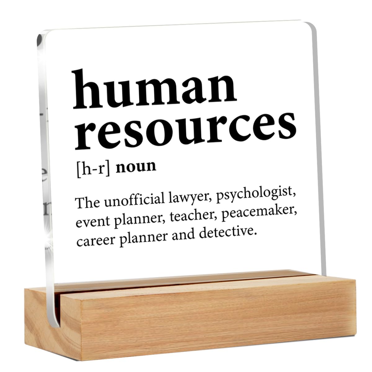 4x4 inch Acrylic Sign - Human Resources Gifts for Women Men, HR Office Gifts, Human Resources Definition Clear Acrylic Desk Decorative Sign for Home Office,