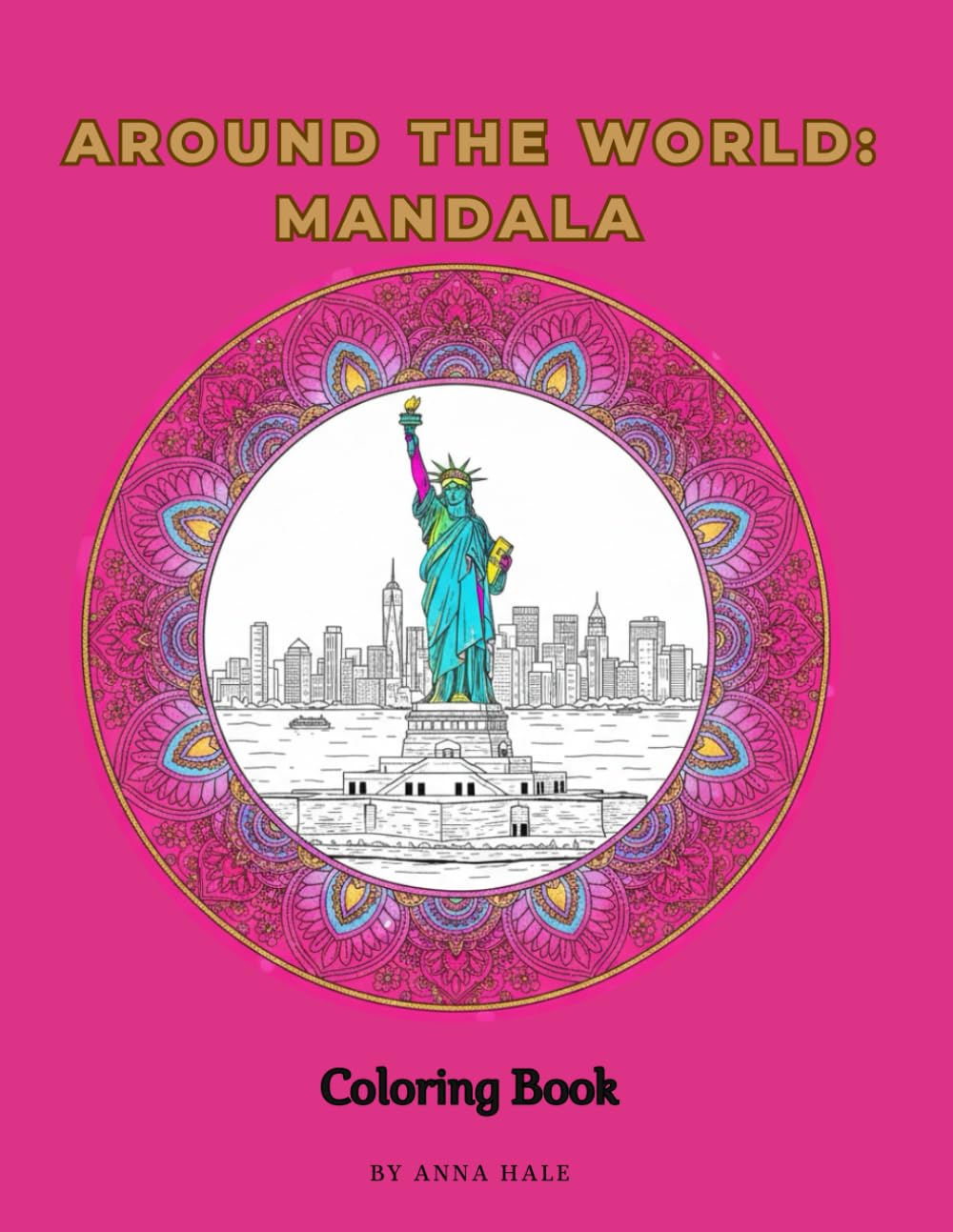 Around the World: Mandala Coloring Book