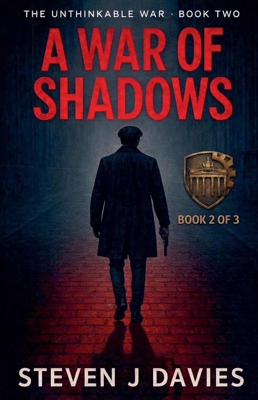 A War Of Shadows: 2 (The Unthinkable War)