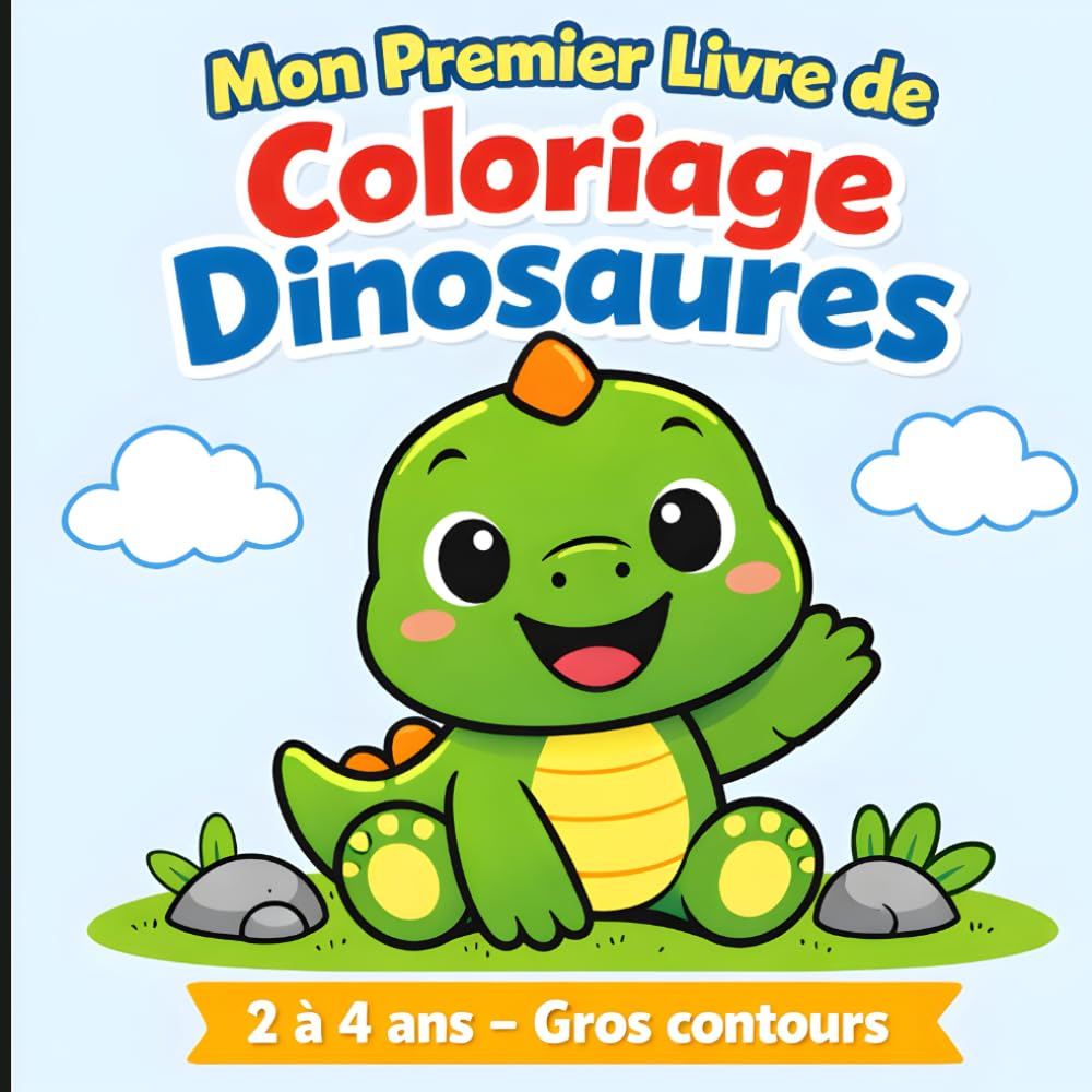 Mon Premier Livre de Coloriage Dinosaures – 2 à 4 Ans
