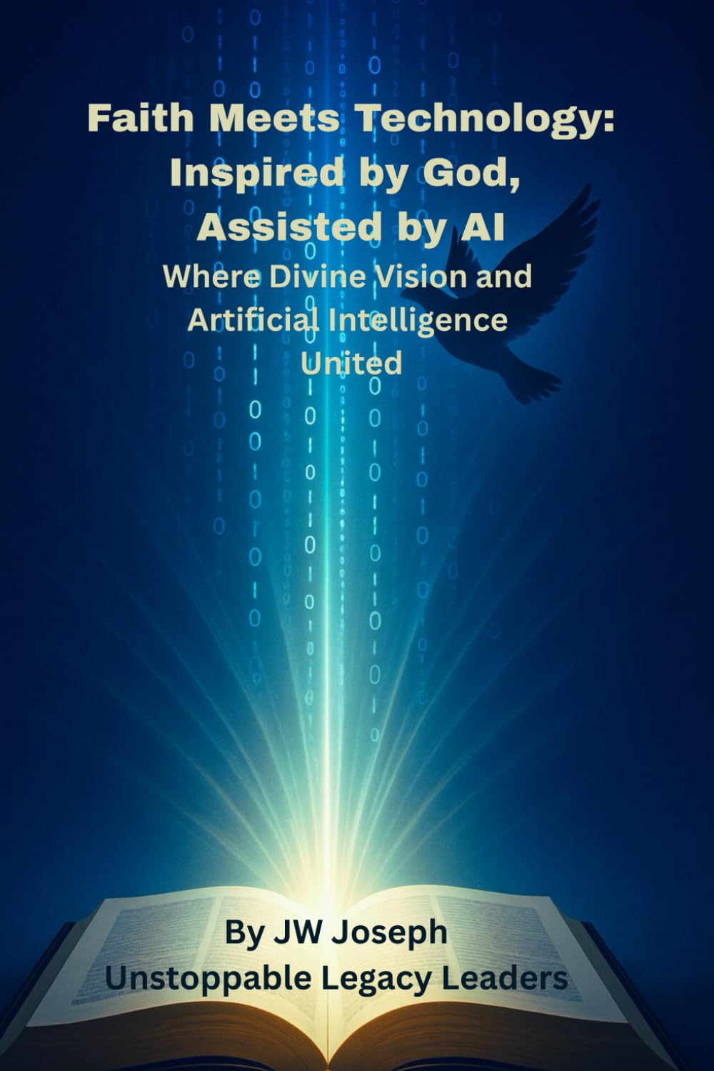 Faith Meets Technology: Inspired by God, Assisted by AI: Where Divine Vision and Artificial Intelligence Unite
