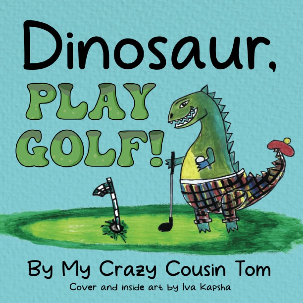 Dinosaur, Play Golf!