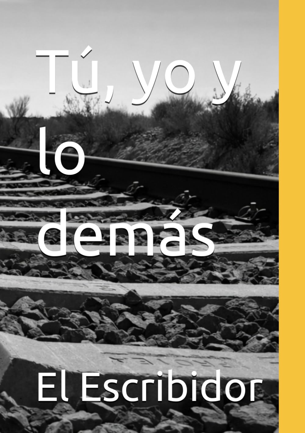 Tú, yo y lo demás