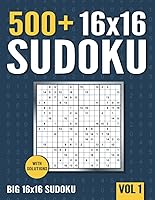 Vista 1 de 16 x 16 Sudoku 500+ Normal to Hard 16 x 16 Sudoku Puzzles with Solutions - Vol. 1
