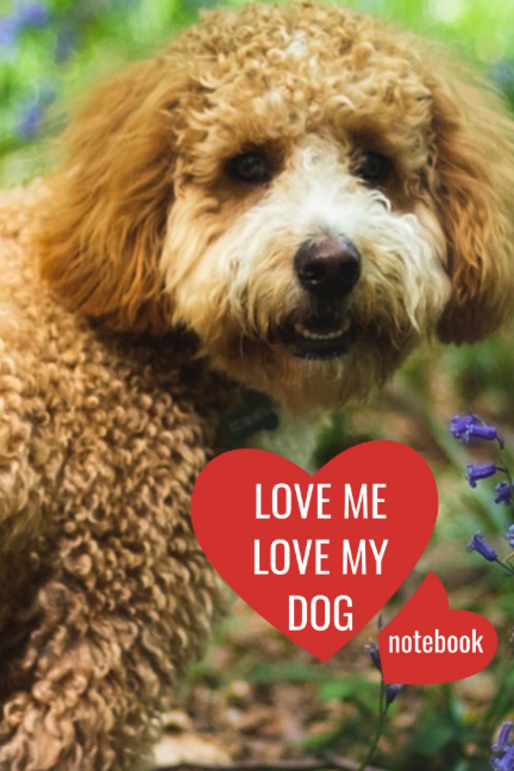 Cavapoo: Love Me Love My Dog Notebook