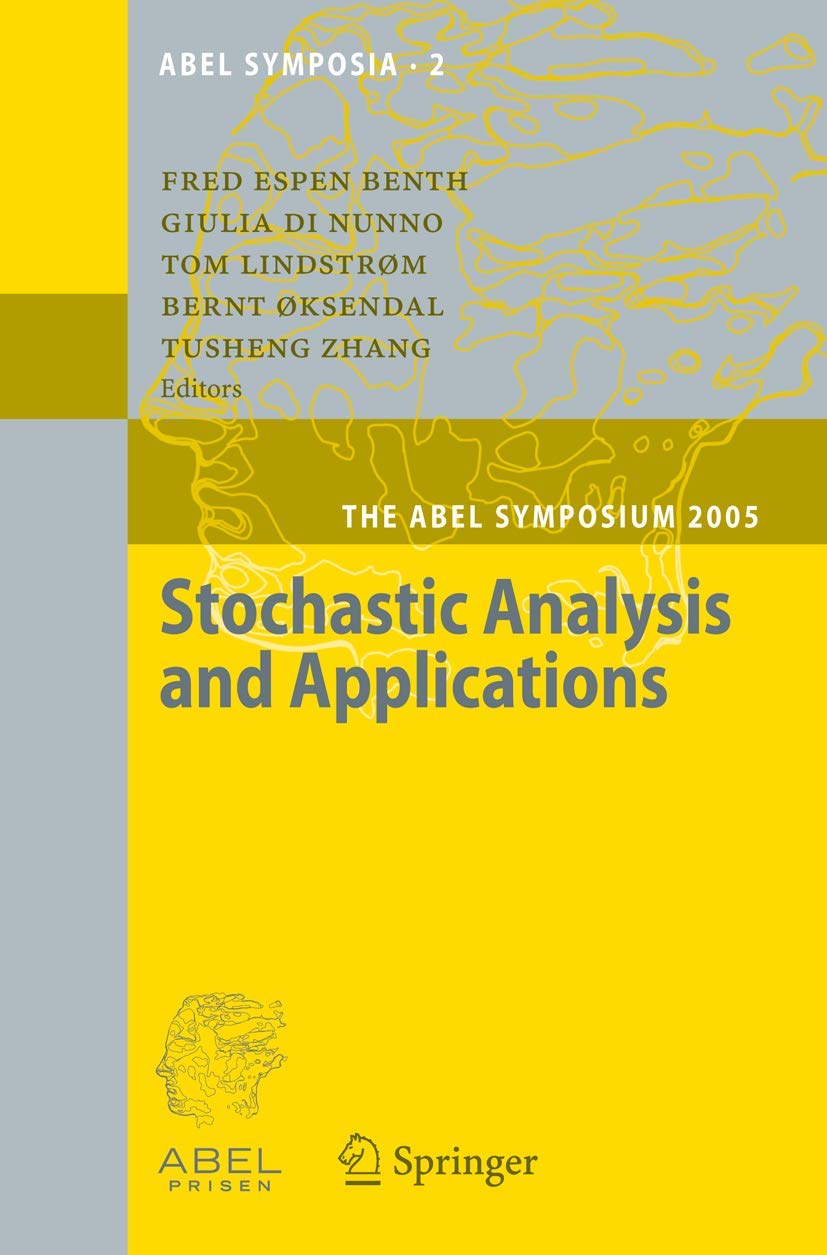 Stochastic Analysis and Applications: The Abel Symposium 2005: 2