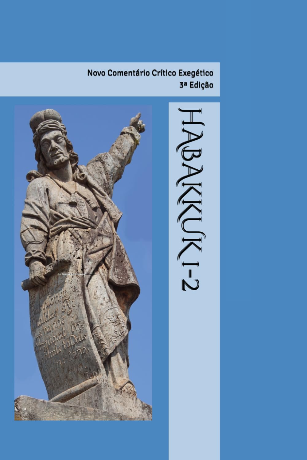 HABAKKUK 1-2: Novo Comentário Crítico Exegético 3ª Edição