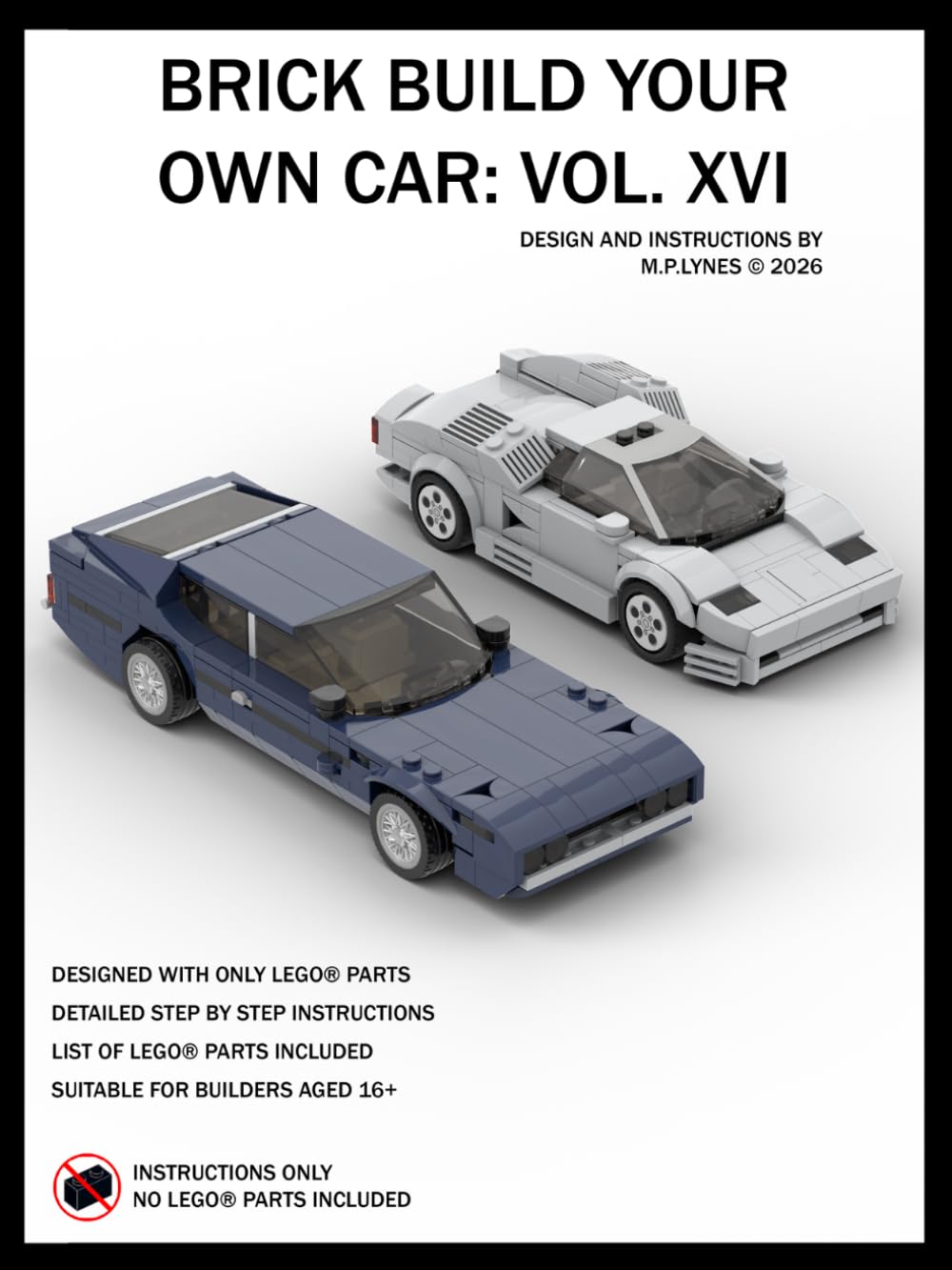 Brick Build Your Own Car: Vol. XVI