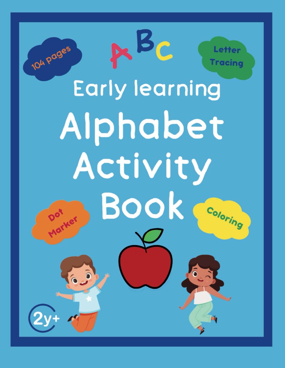 Early Learning Alphabet Activity Book