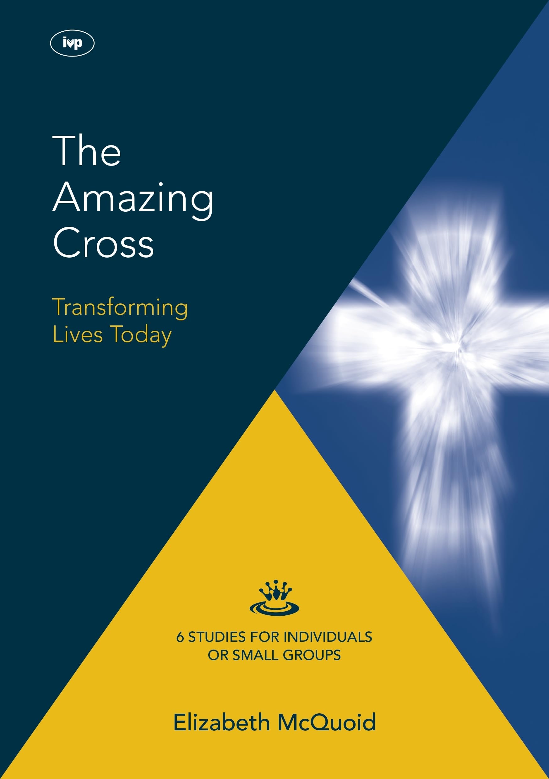 The Amazing Cross 2016 Keswick Bible Study:... - McQuoid, Elizabeth