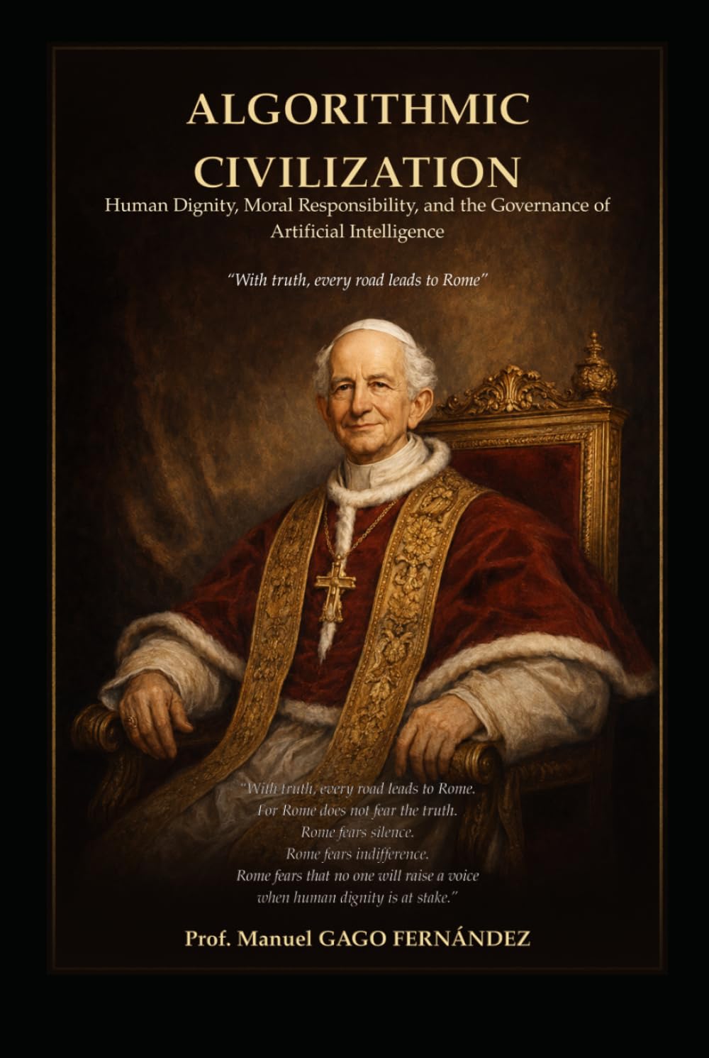 ALGORITHMIC CIVILIZATION: Human Dignity, Moral Responsibility, and the Governance of Artificial Intelligence