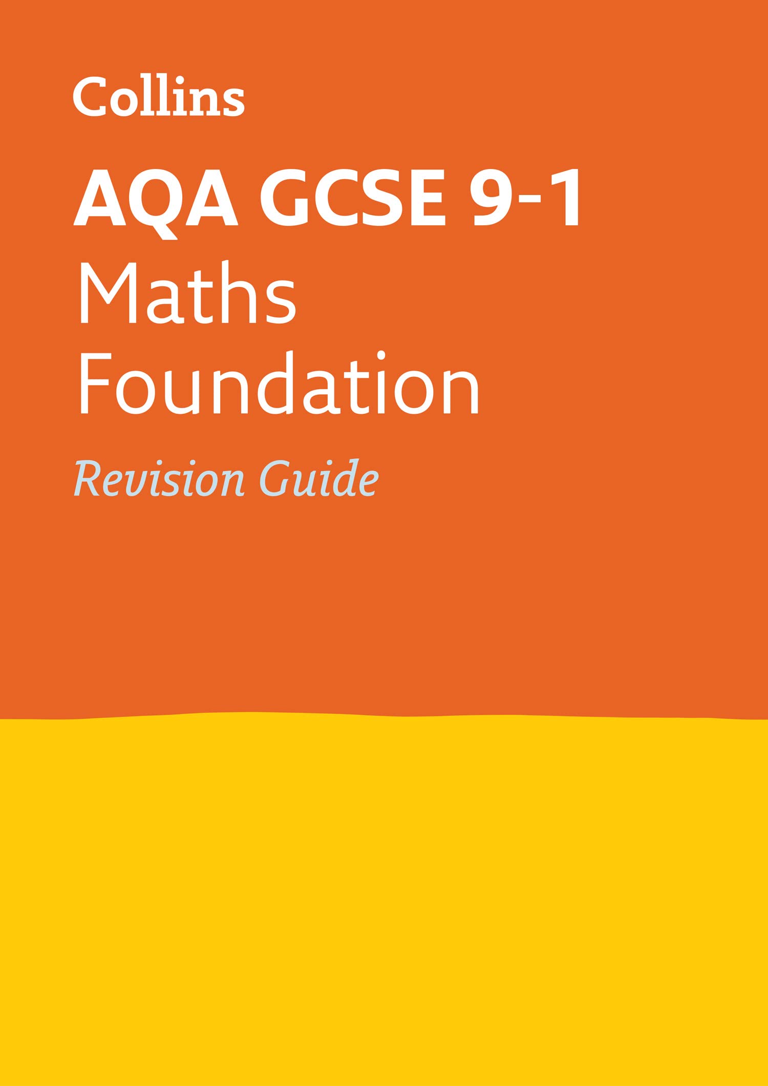 AQA GCSE 9-1 Maths Foundation Revision Guide (Collins GCSE 9-1 Revision)-Coll