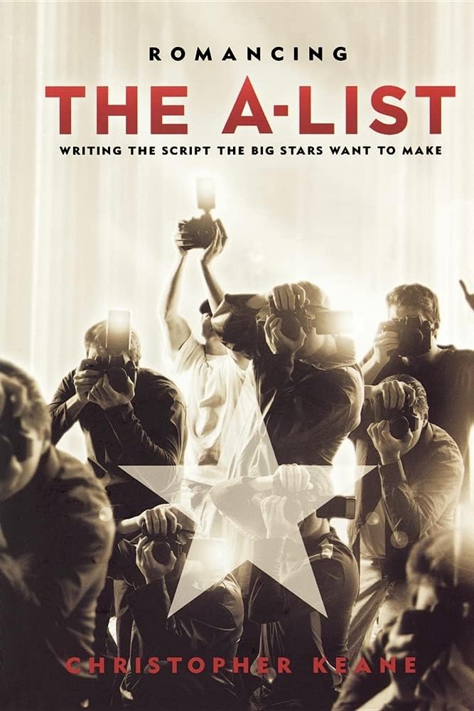 Romancing the A-List: Writing the Script the Big Stars Want to Make