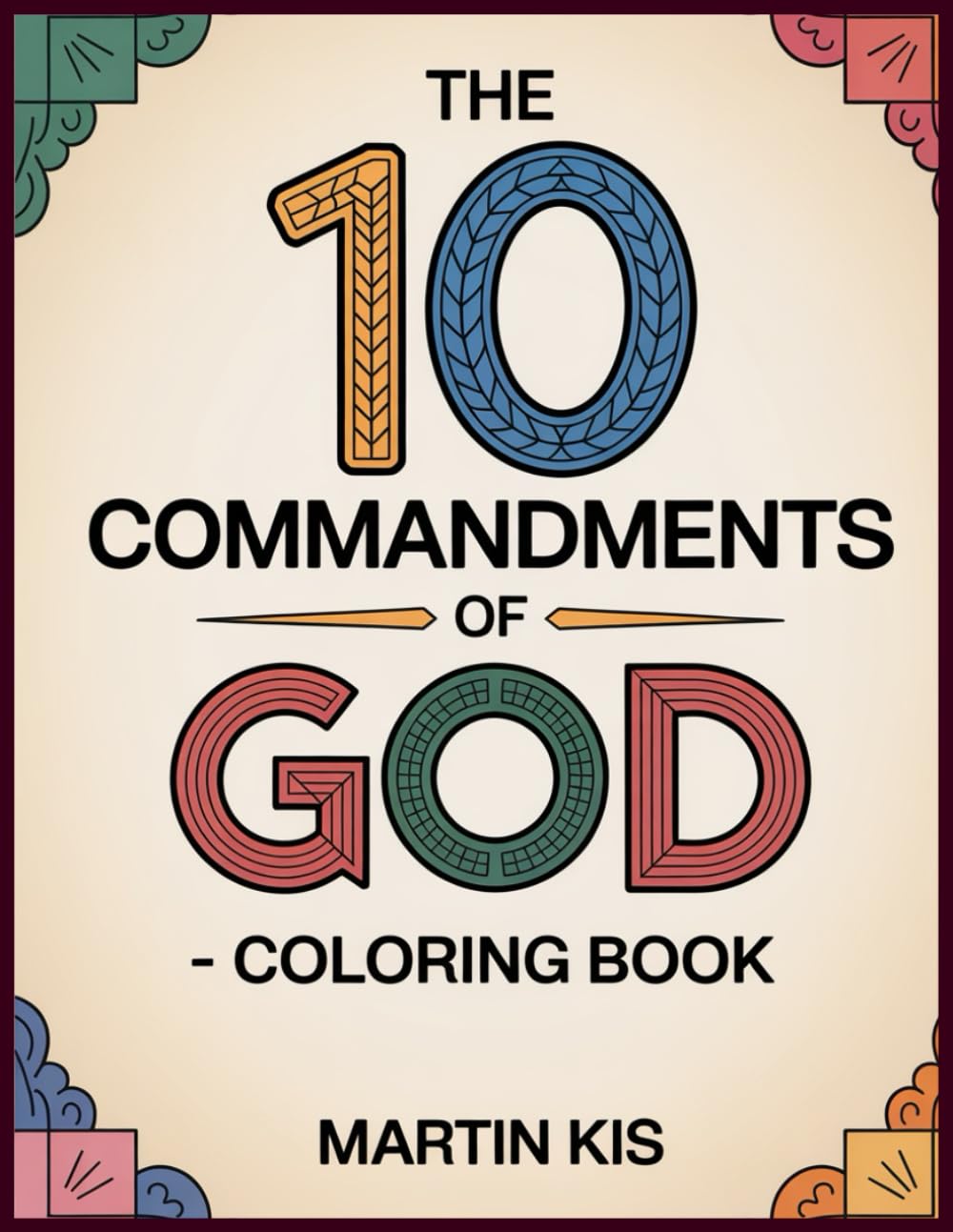 The 10 Commandments of God Coloring Book: Fun Bible Activity Book for Children to Learn God's Laws