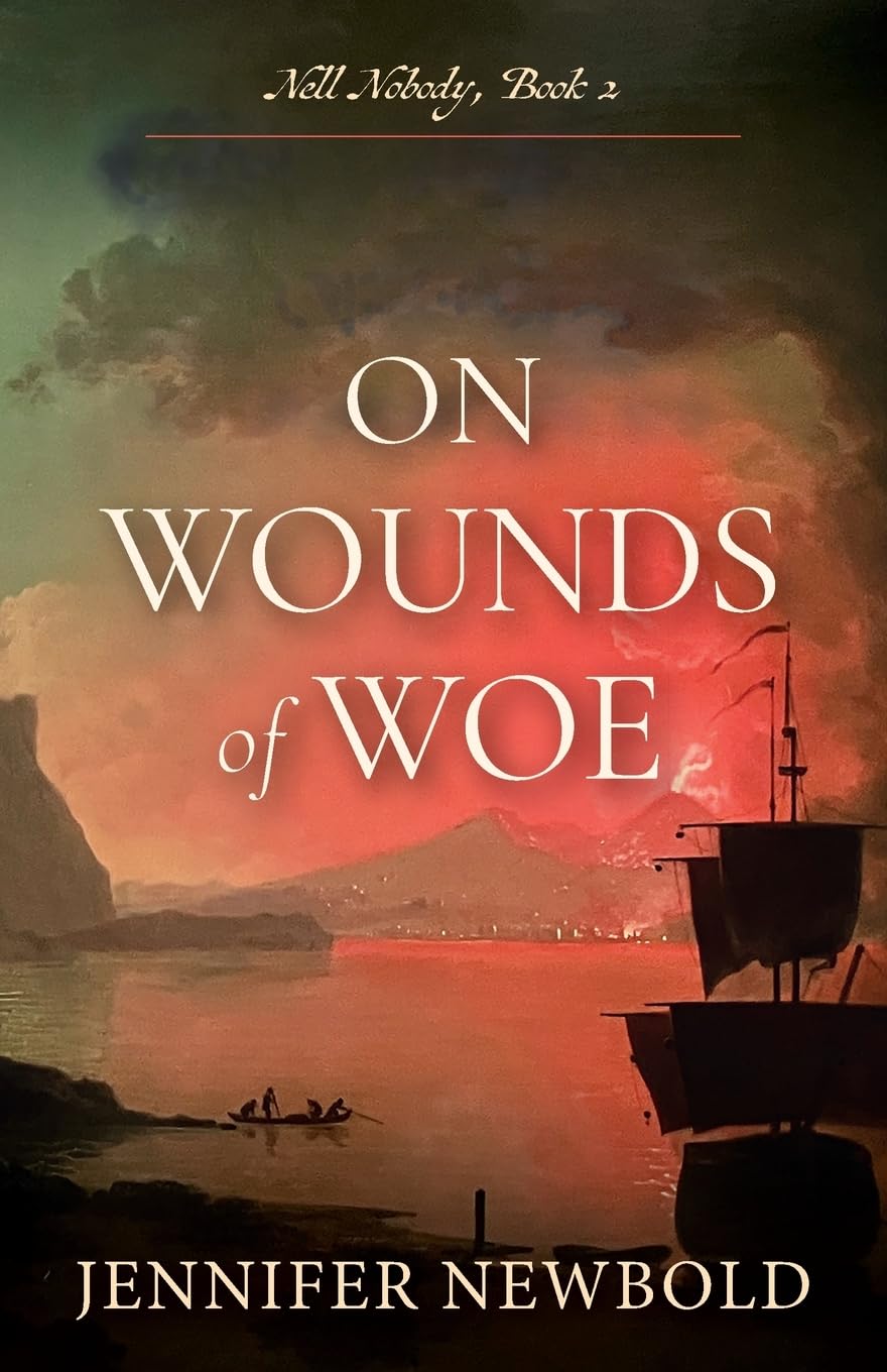 On Wounds of Woe: Nell Nobody, Book 2