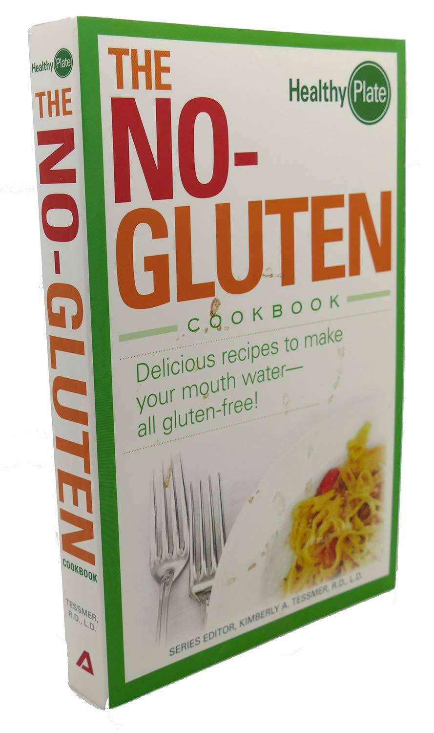 Buy The No-Gluten Cookbook: Delicious Recipes to Make Your Mouth Water…all gluten-free! — BookShops.in