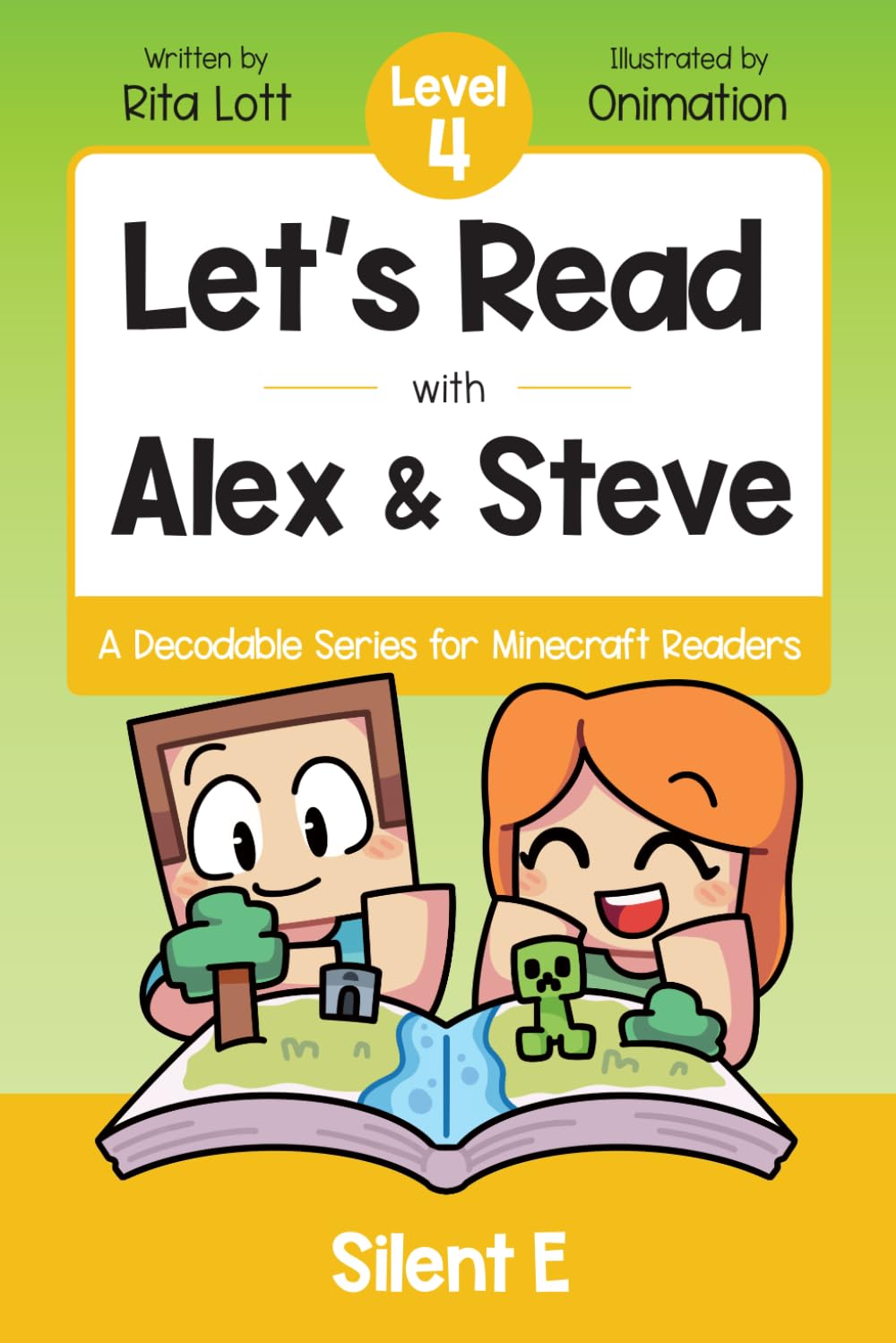 Let's Read With Alex and Steve! Level 4 - Long Vowel Silent E: A Decodable Series for Minecraft Readers (Let's Read With Alex and Steve! A Decodable Series for Minecraft Readers)
