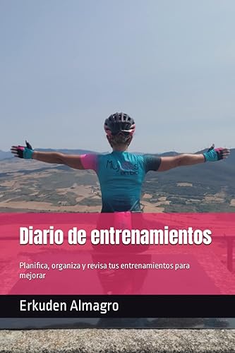 Diario de entrenamientos: Planifica, organiza y revisa tus entrenamientos para mejorar