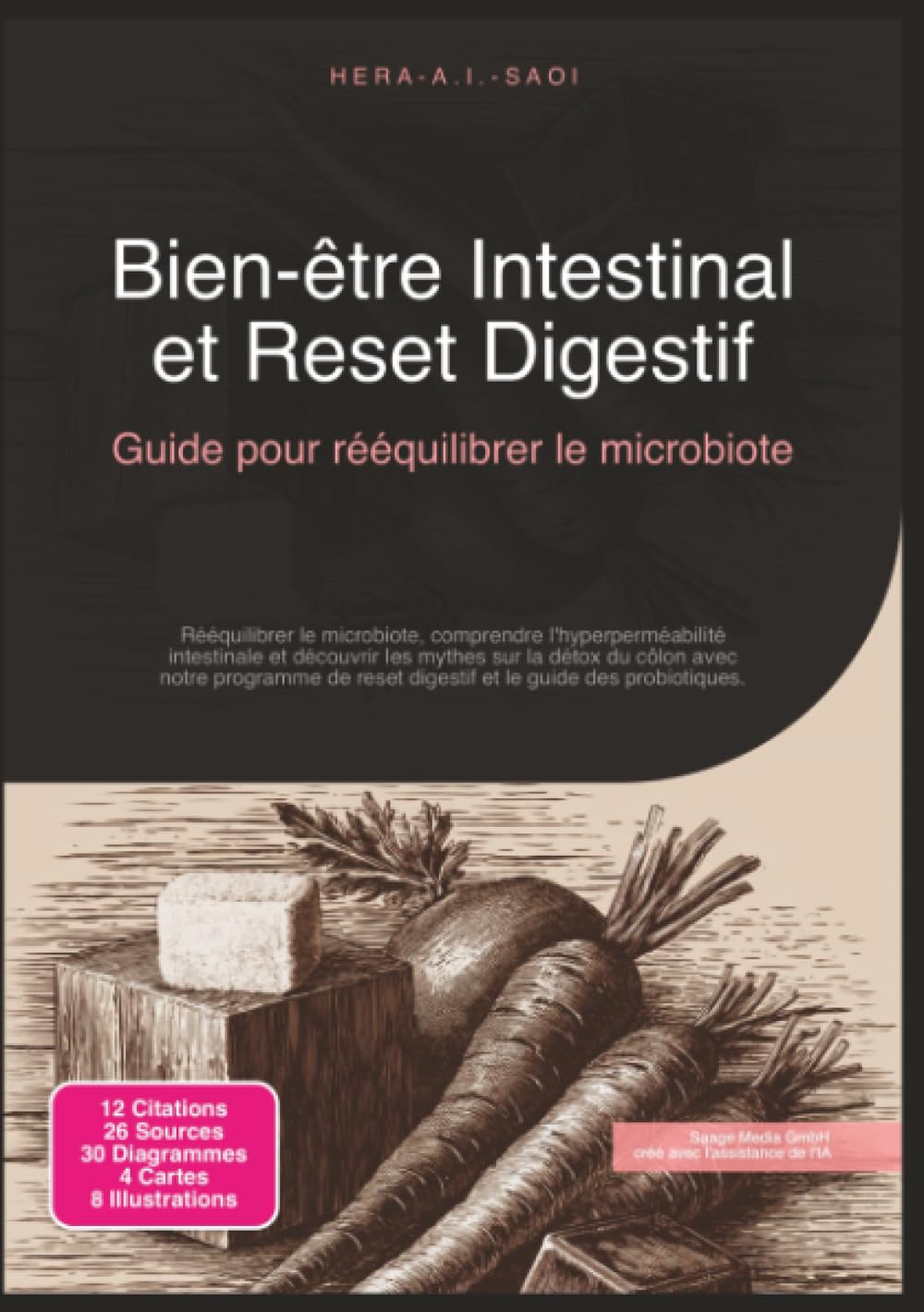 Bien-être Intestinal et Reset Digestif: Guide pour rééquilibrer le microbiote (Santé)