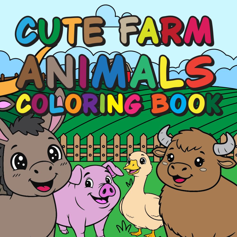 Cute Farm Animals Coloring Book: 50 Big, Simple Animals for Toddlers and Kids
