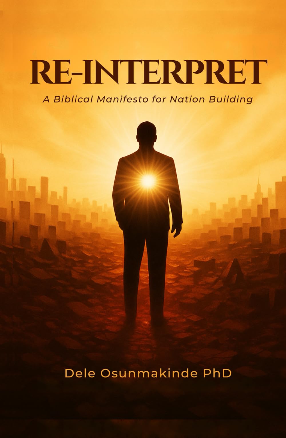 RE-INTERPRET: A Manifesto For Nation-Building