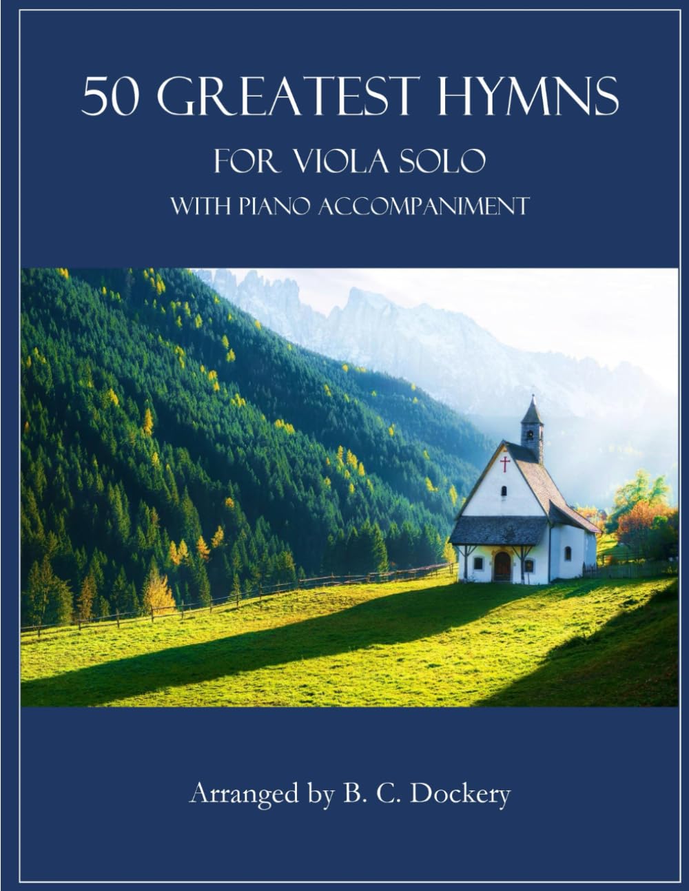 50 Greatest Hymns for Viola Solo with Piano Accompaniment