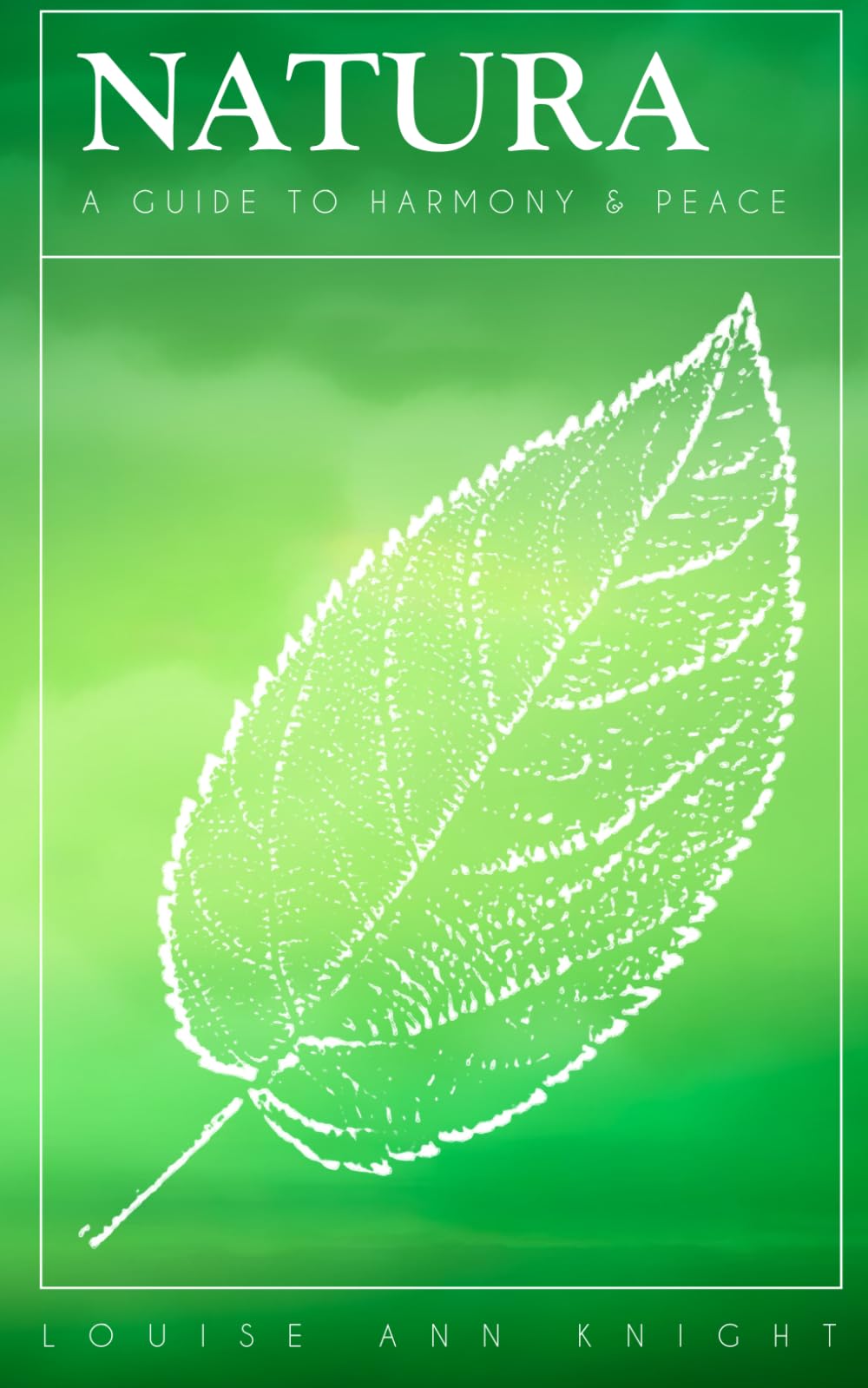 Natura: a guide to harmony & peace