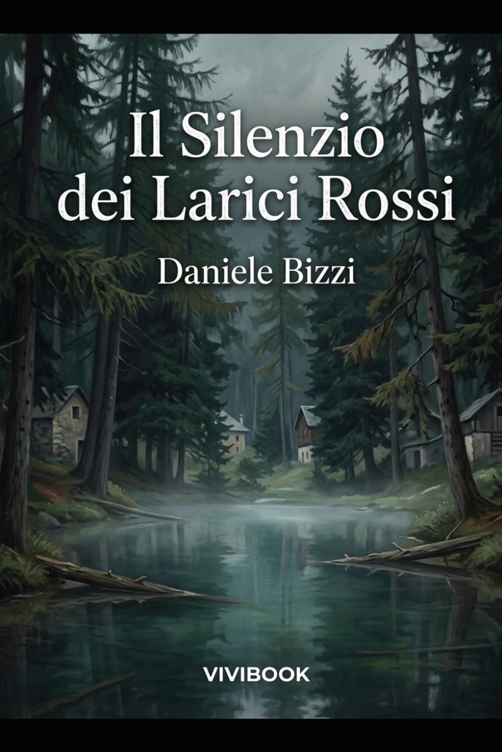 Il Silenzio dei Larici Rossi (Le avventure di un Carabiniere)