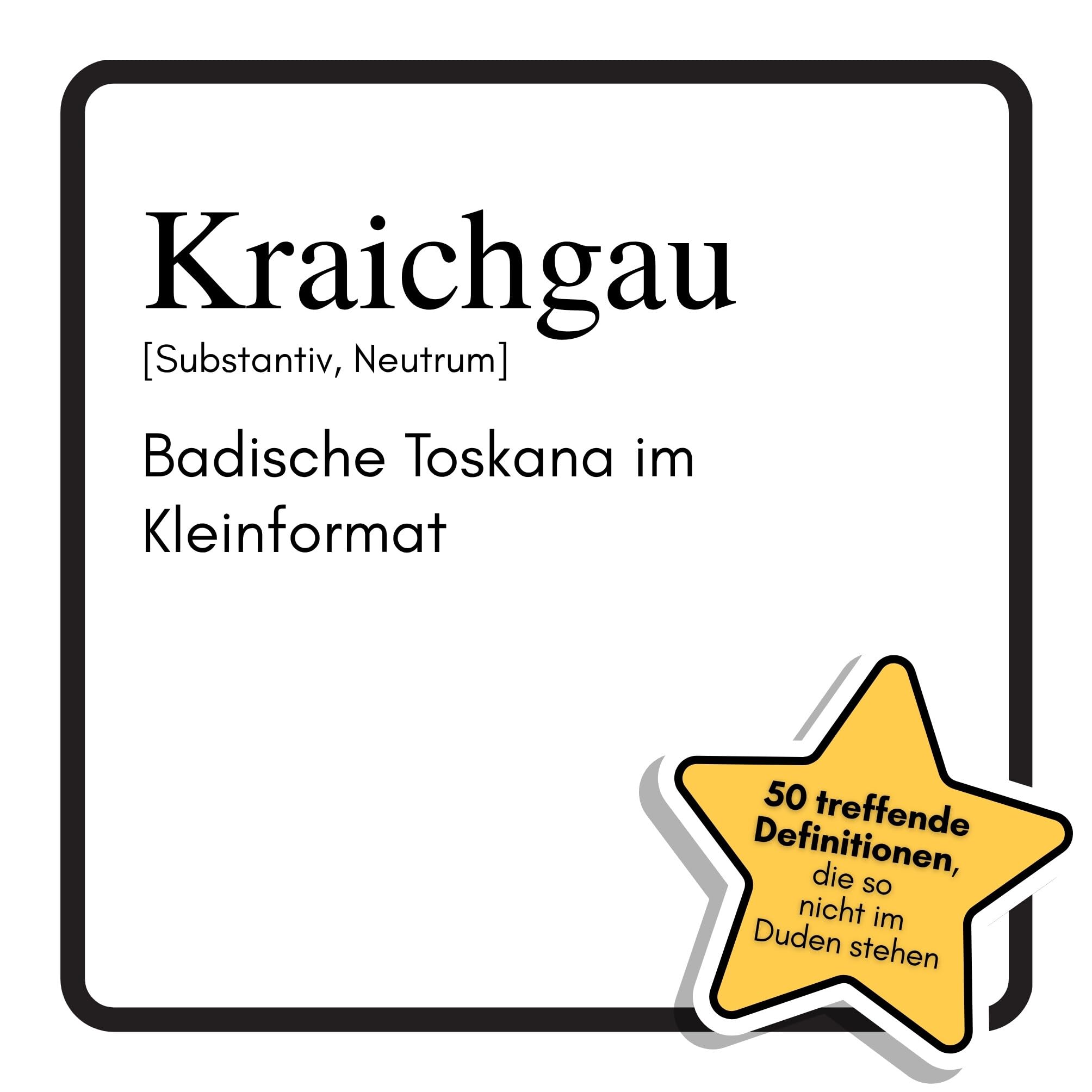 Kraichgau: Badische Toskana im Kleinformat. Das lustige Geschenkbuch für Mann, Frau, Kollege, Freund zu Geburtstag, Weihnachten