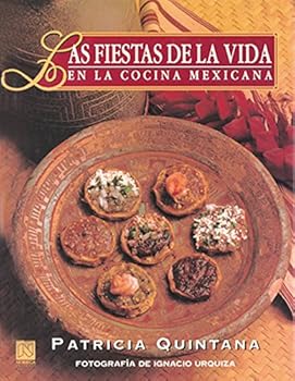 Paperback Las fiestas de la vida en la cocina mexicana/ Life's Celebration in Mexican Cuisine (Spanish Edition) [Spanish] Book