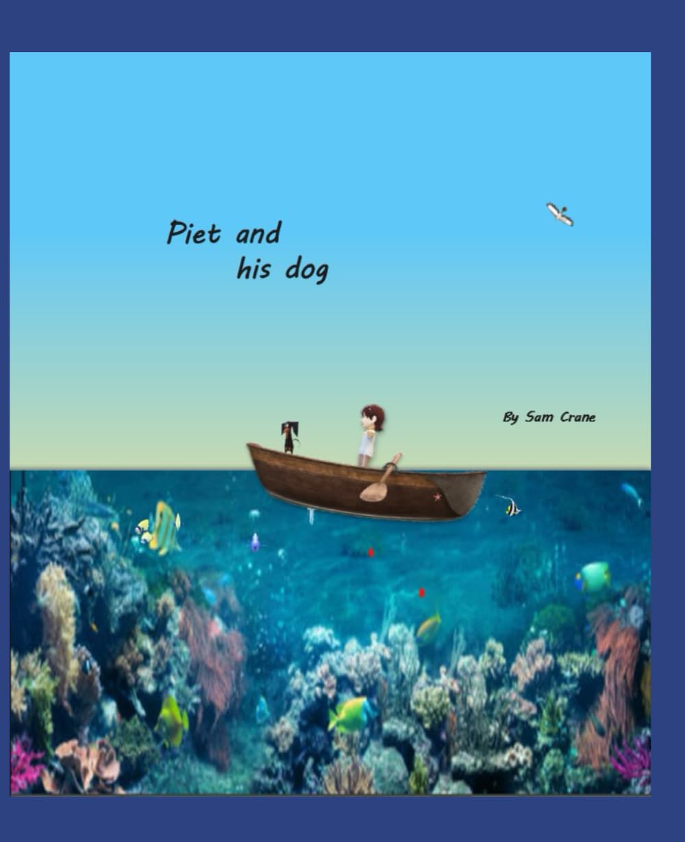 Piet and his dog: The Adventures of Piet