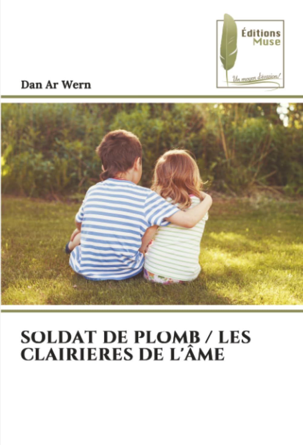 SOLDAT DE PLOMB / LES CLAIRIERES DE L'ÂME
