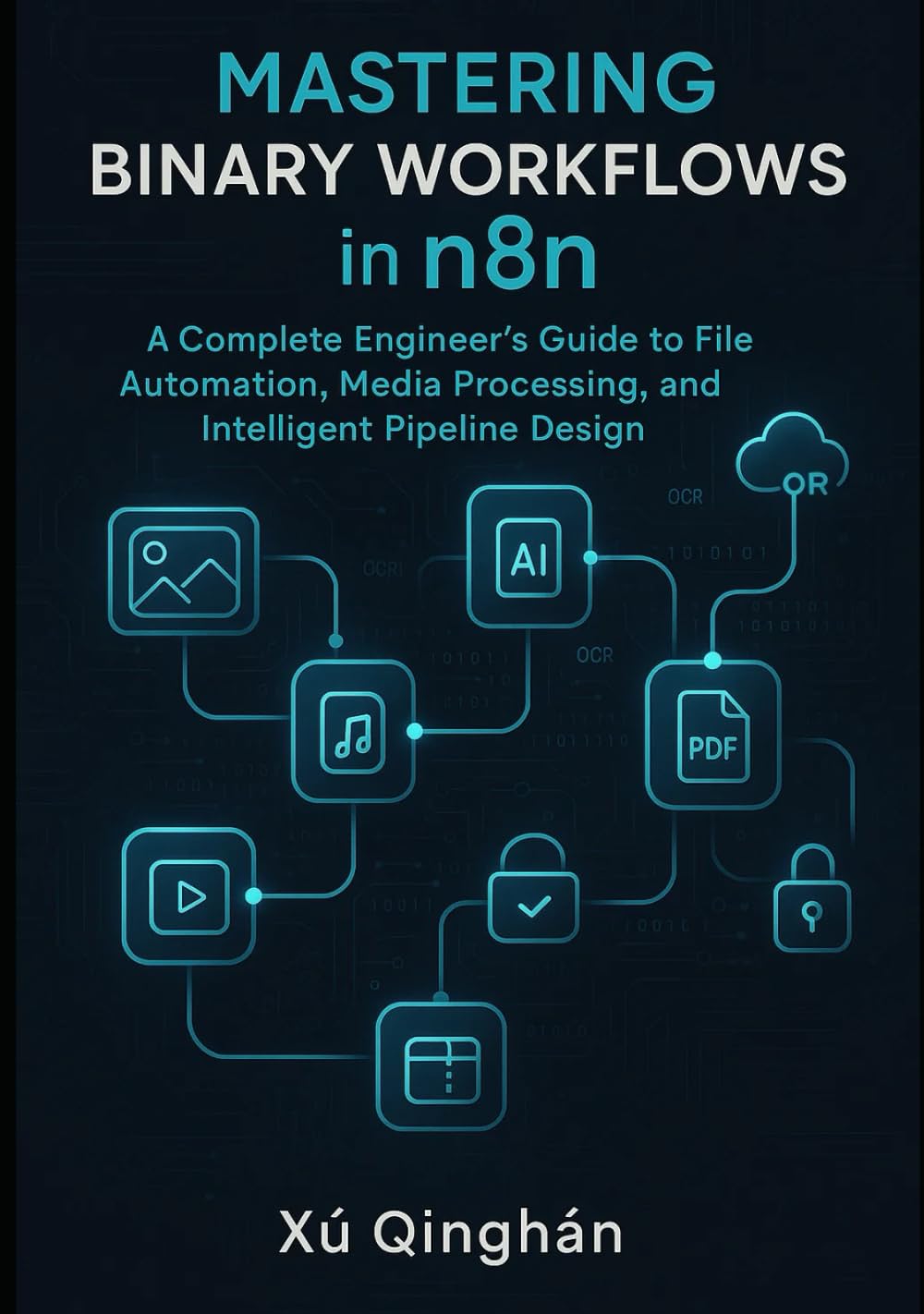 Mastering Binary Workflows in n8n: A Complete Engineer’s Guide to File Automation, Media Processing, and Intelligent Pipeline Design