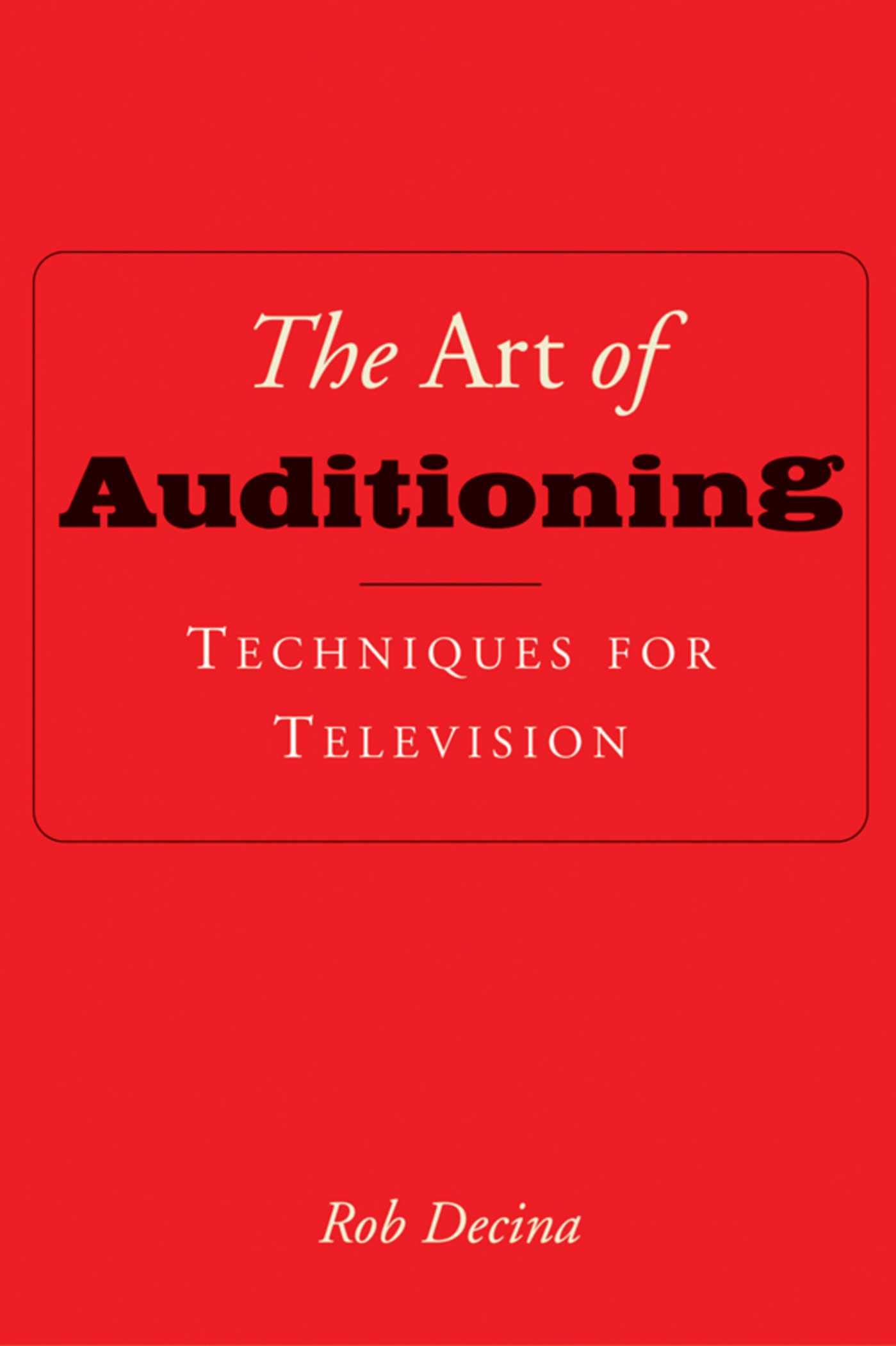 Art of Auditioning: Techniques for Television