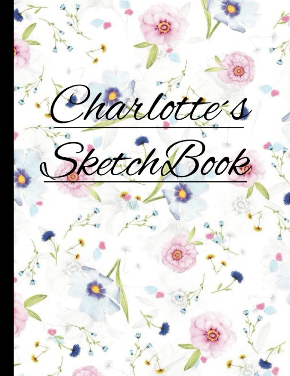 Charlotte´s SketchBook: Charlotte's Sketchbook: Personalized Sketchbook With Name Charlotte