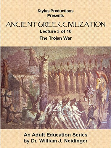 Ancient Greek Civilization Lecture 3 of 10 The Trojan War