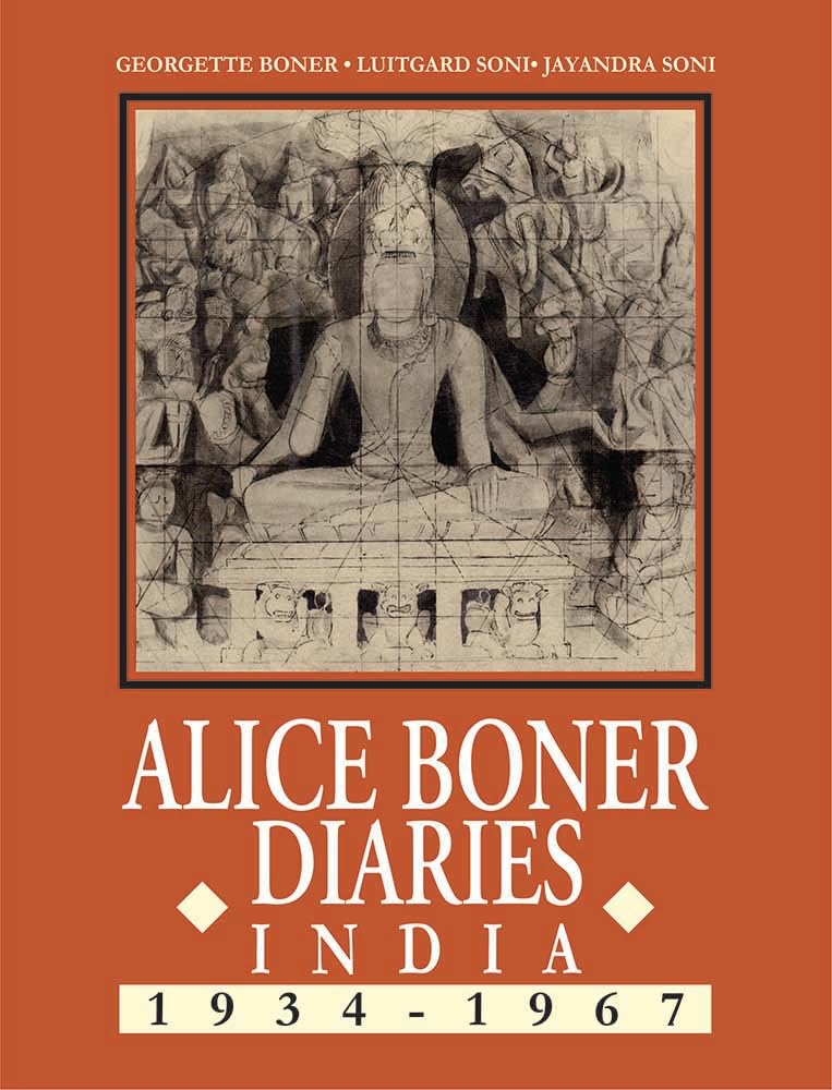 Alice Boner Diaries: India 1934-1967