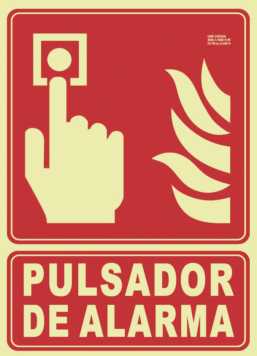FPB111 Señal Pulsador de Alarma 21x30cm Clase B D≤10m PVC Luminiscente Homologada nueva UNE 23034:2023 y RIPCI (Clase B)