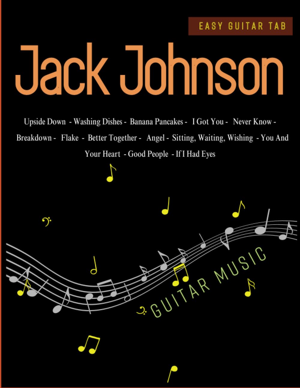 Jack Johnson Guitar Music: 13 Songs For Guitar Tab
