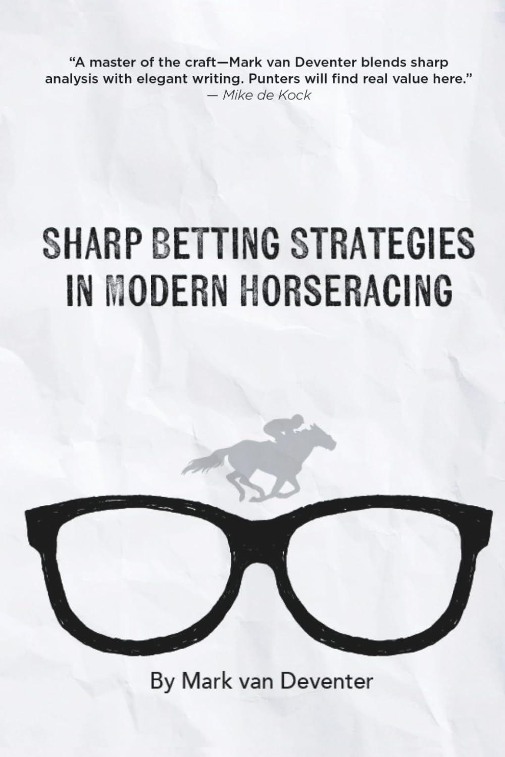 Sharp Betting Strategies in Modern Horseracing