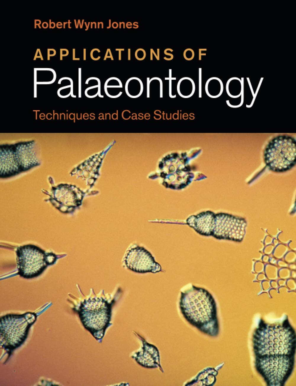 Applications of Palaeontology: Techniques and Case Studies