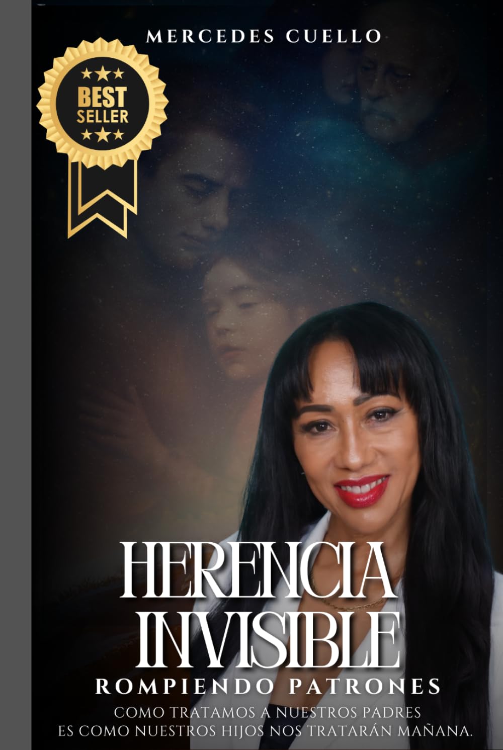 HERENCIA INVISIBLE. "ROMPIENDO PATRONES": Como Tratamos a Nuestros Padres es Como Nuestros Hijos nos Tratarán Mañana