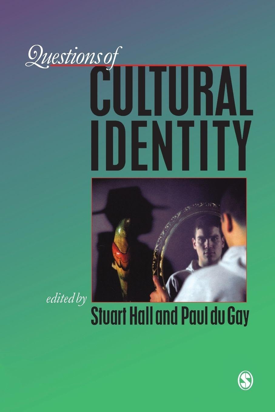 Questions of Cultural Identity - Stuart Hall