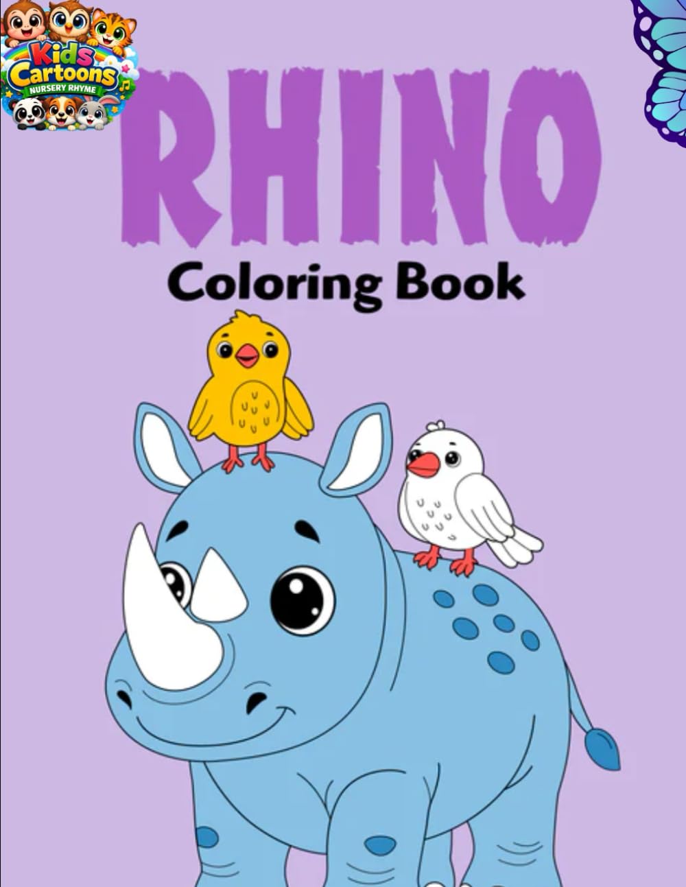 Rhino Coloring Book for Kids Ages 3-10: Fun and Easy Rhino Coloring Pages | Cute Animal Coloring Book for Toddlers, Preschoolers, and Young Children