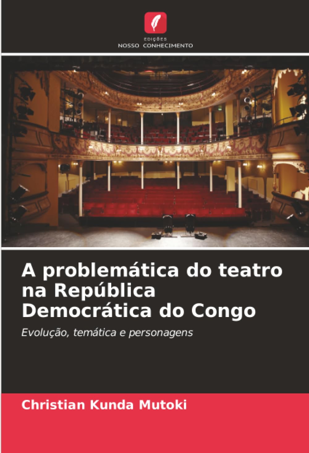 A problemática do teatro na República Democrática do Congo: Evolução, temática e personagens