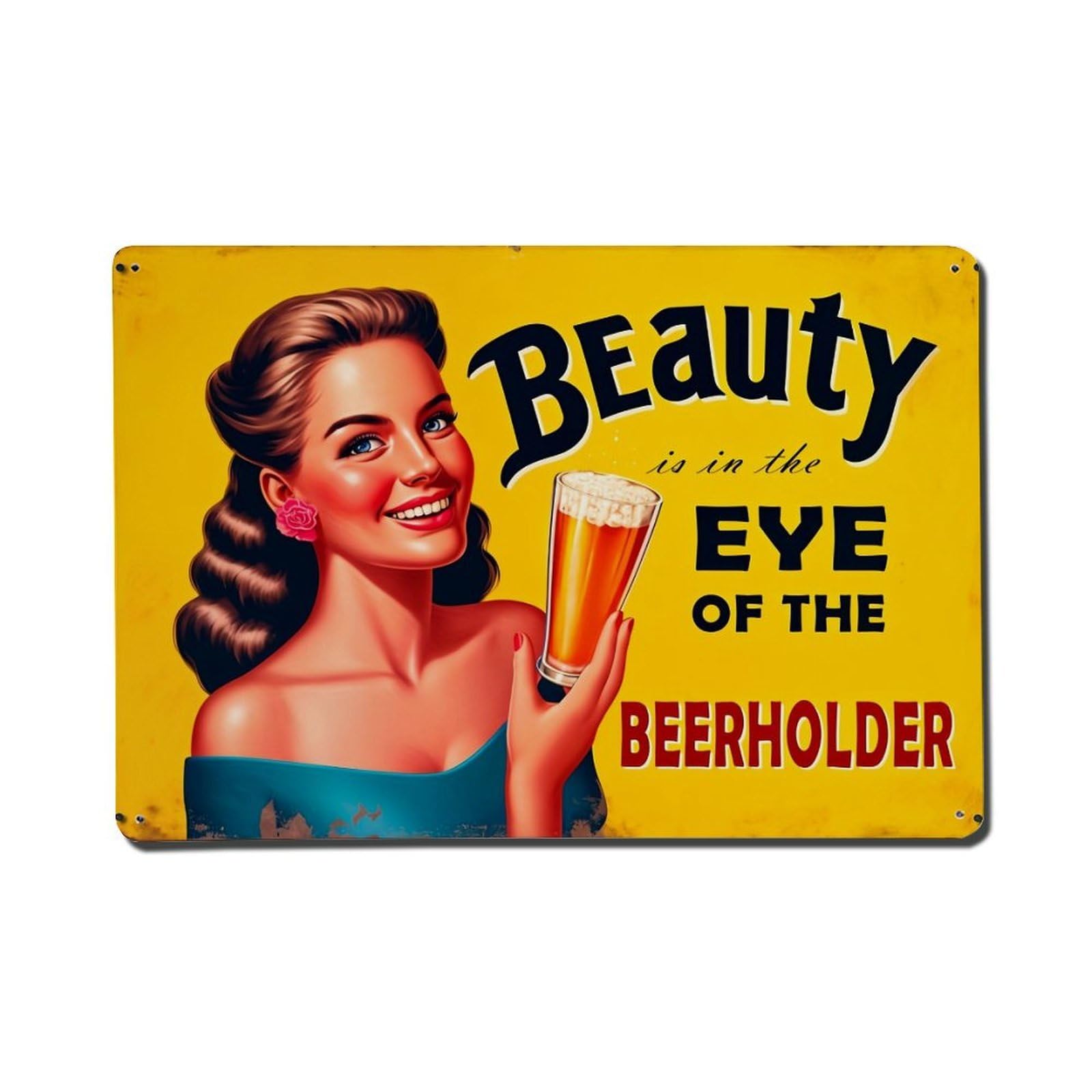 Beauty Is In The Eye Of The Beerholder Metal Tin Sign Plaque