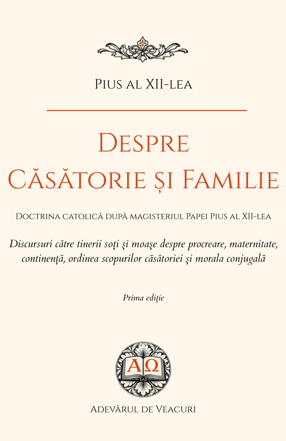 Despre Căsătorie și Familie: Discursuri către tinerii soți și moașe