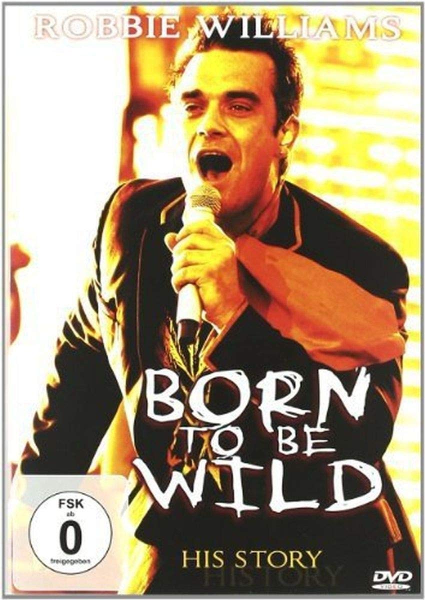 その他 Robbie Williams: Born to Be Wild [DVD] Robbie Williams: Born To Be Wild - His Story : Williams