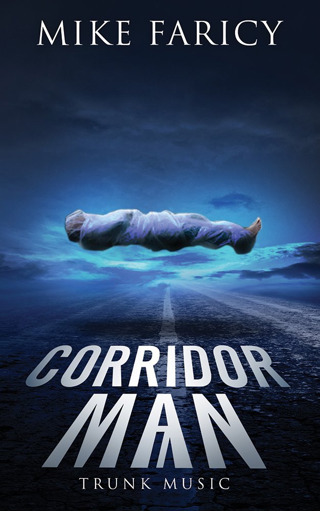 Trunk Music (Corridor Man Book 7)