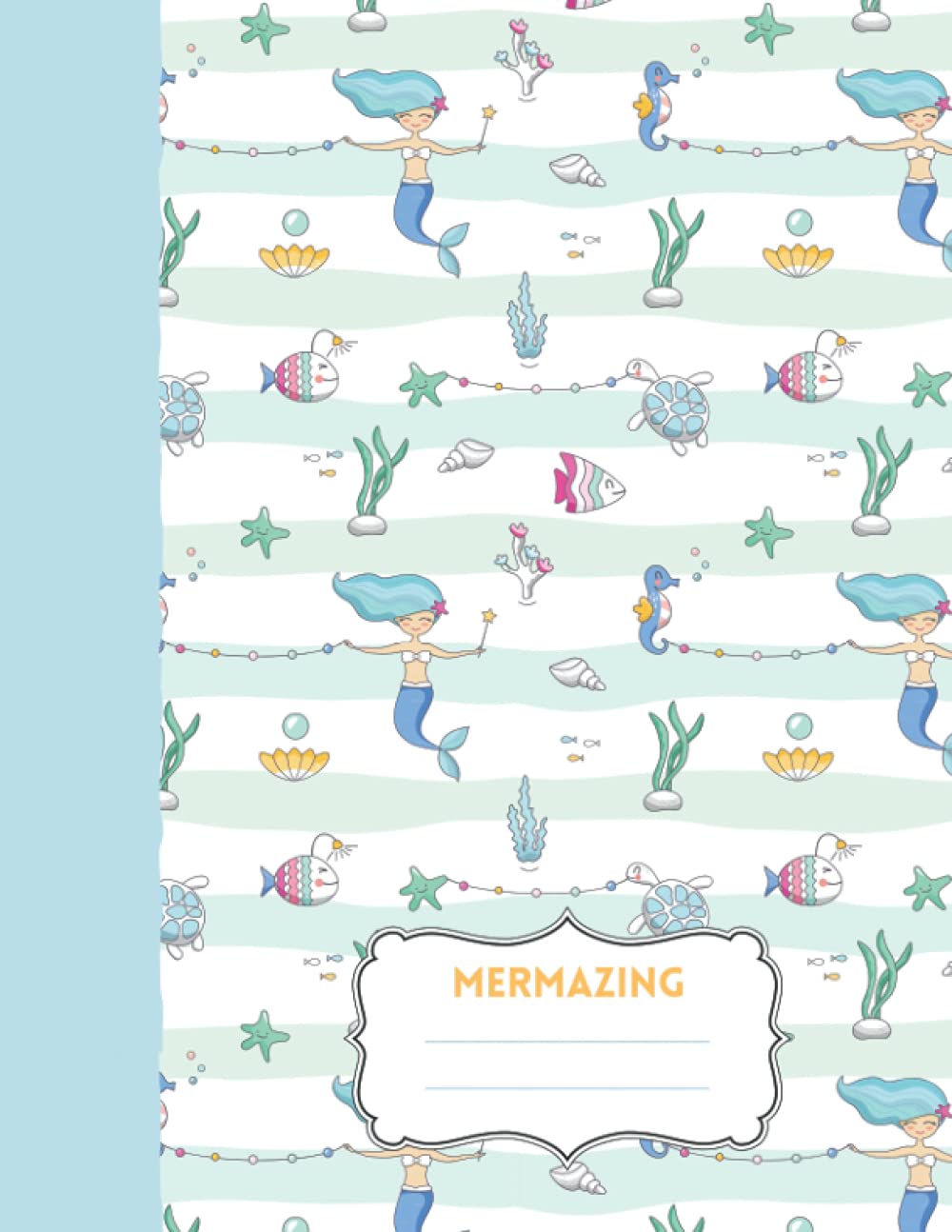 Mermazing: Mermazing: 8.5 x 11 composition notebook for kids primary school exercise, 120 pages, college ruled, Mermaid themed